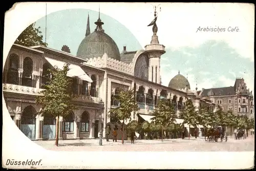 Ansichtskarte Düsseldorf Arabisches Café, Straßenpartie 1900