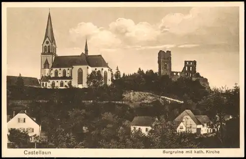 Ansichtskarte Kastellaun (Hunsrück) Burgruine mit kath. Kirche 1924