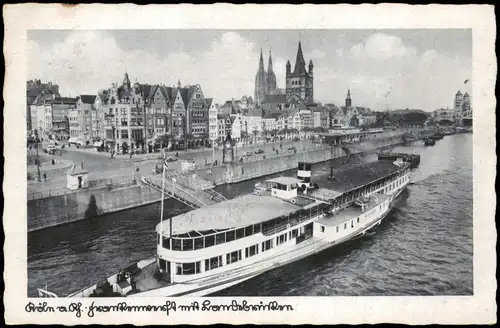 Ansichtskarte Köln Kölner Dom , Dampfer - Anlegestelle 1942