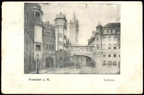 Ansichtskarte Frankfurt am Main Rathaus 1907