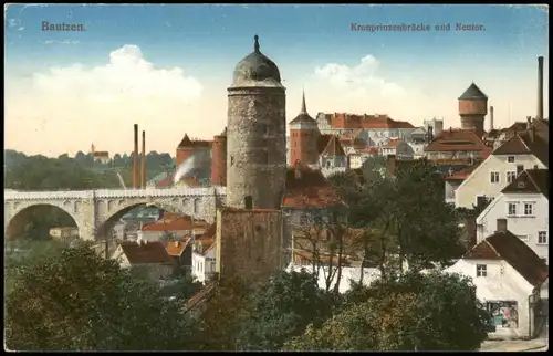 Ansichtskarte Bautzen Budyšin Kronprinzenbrücke und Neutor. 1915