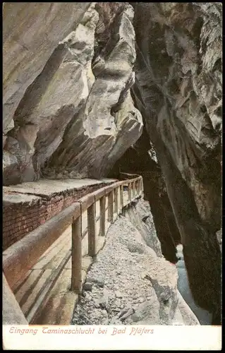 Ansichtskarte Pfäfers Eingang Taminaschlucht 1908