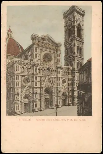 Cartoline Florenz Firenze Facciata della Cattedrale, Prof. De Fabris 1900