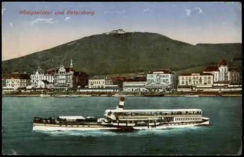 Ansichtskarte Königswinter Rhein Dampfer, Petersberg 1917   Feldpost