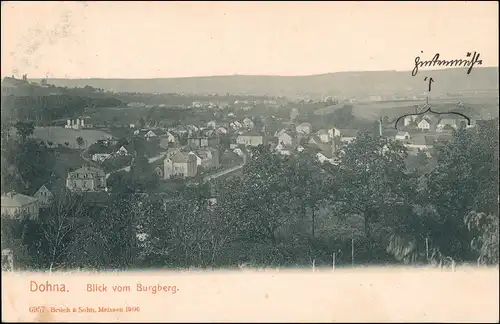 Ansichtskarte Dohna Blick vom Burgberg 1906/1910