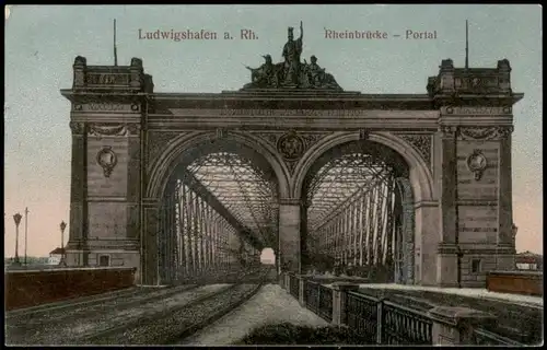 Ansichtskarte Ludwigshafen Rheinbrücke - Portal 1908