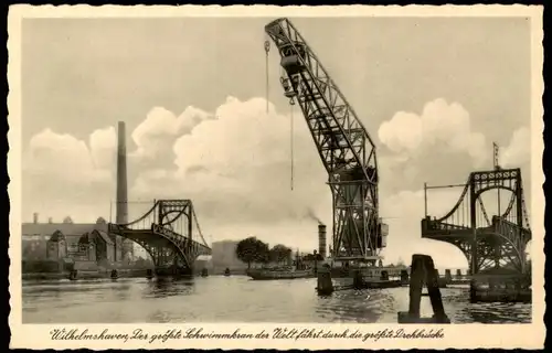 Ansichtskarte Wilhelmshaven Hafen Schwimmkran Krananlage Drehbrücke 1930