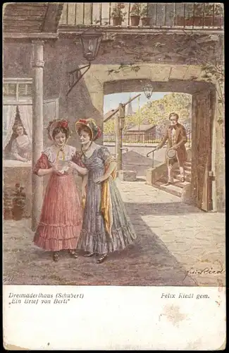 Künstlerkarte Felix Riedl Dreimäderlhaus (Schubert) Ein Brief von Berti 1910