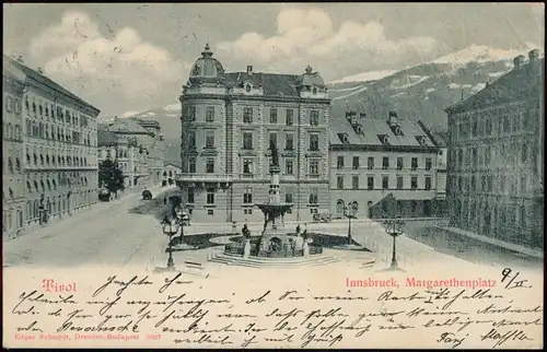 Ansichtskarte Innsbruck Margarethenplatz 1900  gel, A-Stempel Neustadt Sachsen