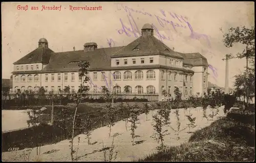 Ansichtskarte Arnsdorf (Sachsen) Reservelazarett 1916