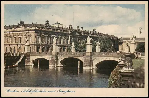 Ansichtskarte Berlin Königliches Schloss Schlossbrücke und Zeughaus 1920
