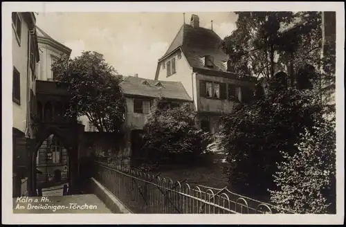 Ansichtskarte Köln Am Dreikönigen-Törchen 1930