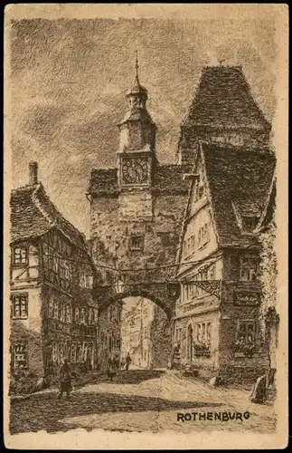 Rothenburg ob der Tauber Röderbogen Markusturm (Künstlerkarte, Zeichnung) 1925