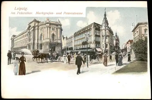 Ansichtskarte Leipzig Am Petersthor. Markgrafen- und Petersstrasse. 1906
