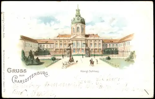 Ansichtskarte Litho AK Charlottenburg-Berlin Schloss Charlottenburg 1899