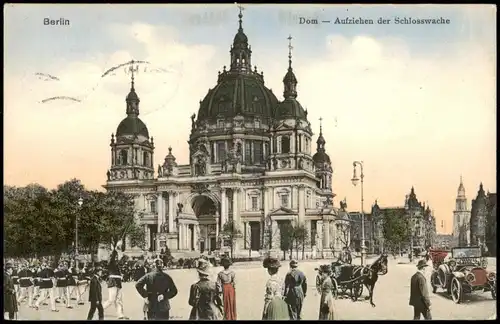 Mitte-Berlin Dom - Aufziehen der Schlosswache, Auto Kutschen 1913