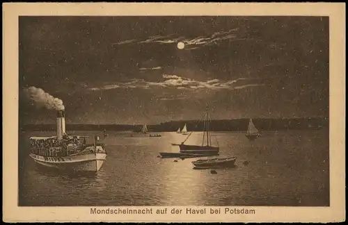 Ansichtskarte Potsdam Mondscheinnacht Havel Schiffe Dampfer Steamer 1926