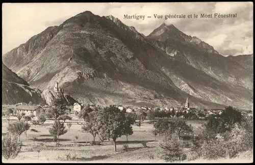 Ansichtskarte Martigny Vue générale et le Mont Fenestral 1915