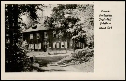 Ansichtskarte Ilmenau Goethestätte Jagdschloß Gabelbach 1950