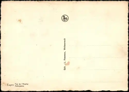 Postkaart Eupen Rue de l'Hopital. Hufengasse. 1928