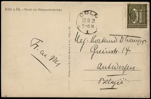 Ansichtskarte Köln Hohenzollernbrücke, Portal 1921  gel. Ziffern Briefmarke