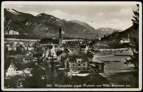 Ansichtskarte Kiefersfelden gegen Kufstein von Villa Steinmetz aus 1935