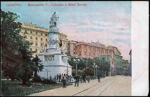 Cartoline Genua Genova (Zena) Monumento C. Colombo e Hôtel Savoie. 1909