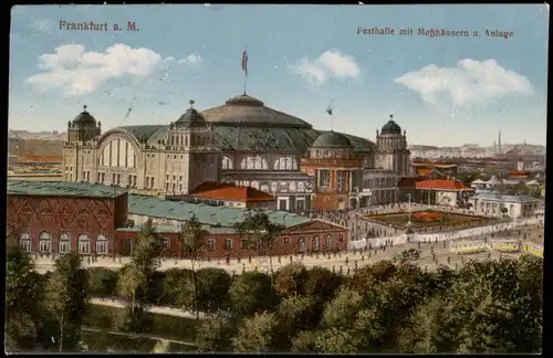 Ansichtskarte Frankfurt am Main Festhalle mit Meßhäusern u. Anlage 1913
