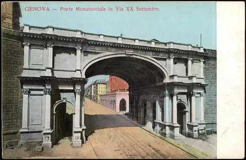 Cartoline Genua Genova (Zena) Ponte Monumentale in Via XX Settembre. 1909