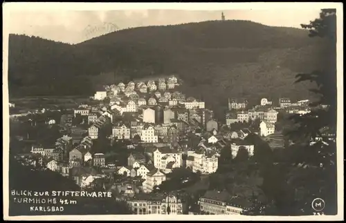 Postcard Karlsbad Karlovy Vary BLICK ZUR STIFTERWARTE 1940