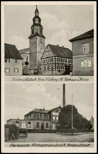 Wöllstadt 2 Bild: Rathaus Kirche, Milchzentrale Nieder-Wöllstadt 1940