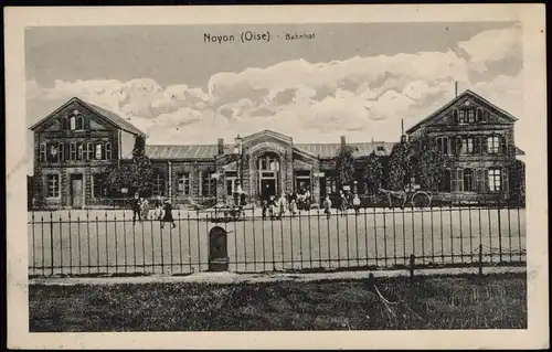 CPA Noyon Bahnhof 1915