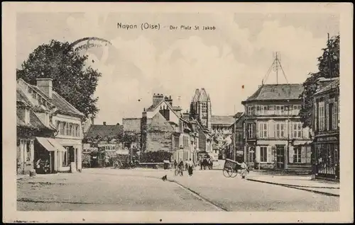 CPA Noyon Der Platz St. Jakob 1915