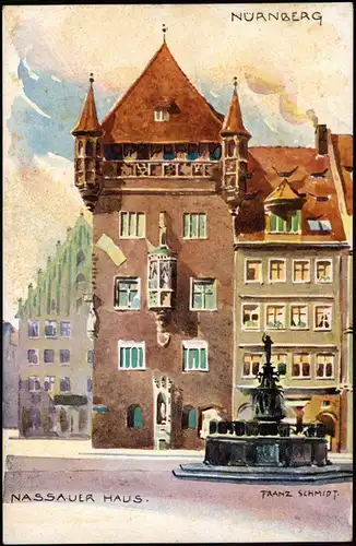 Ansichtskarte Nürnberg Nassauer Haus - Künstlerkarte Franz Schmidt 1908