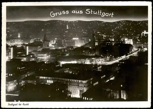 Ansichtskarte Stuttgart Nacht Night Stimmungsbild - beleuchtete Stadt 1955