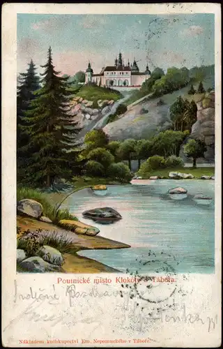 Postcard Litho AK Tabor Tábor Poutnické misto Klokoty Tábora: 1902