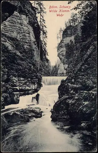 Postcard Herrnskretschen Hřensko Wilde Klamm. Böhm. Schweiz 1911
