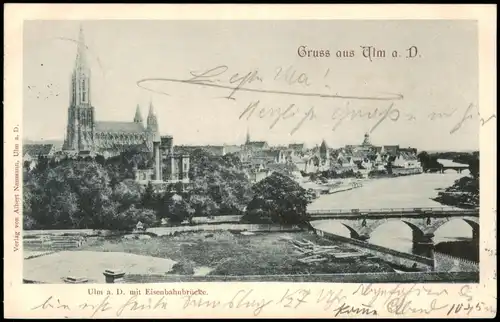 Ansichtskarte Ulm Donau Stadt Eisenbahnbrücke. 1905  gel. Stempel Ulm Bahnhof