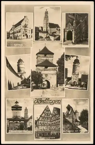 Ansichtskarte Nördlingen Rathaus, Portal, Kirche, Stadttore 1937