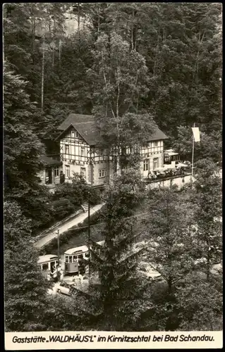 Kirnitzschtal-Sebnitz Gaststätte WALDHÄUSL im Kirnitzschtal    1966