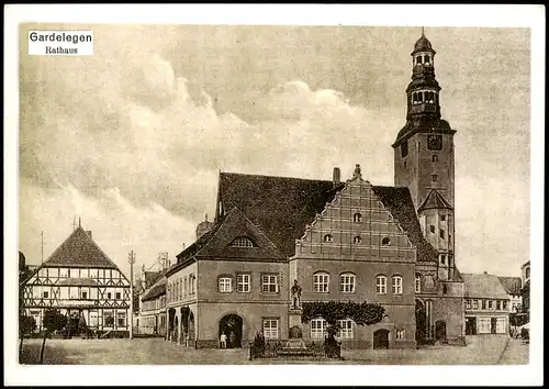 Ansichtskarte Gardelegen Rathaus (ca. anno 1910); Repro-Karte 1980
