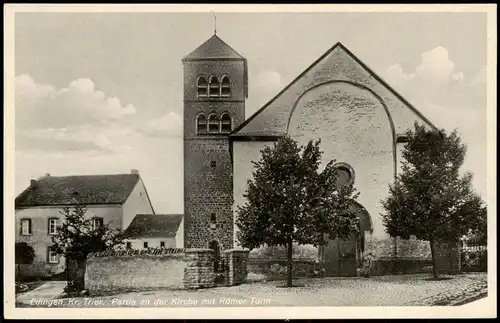 Edingen-Ralingen Kr. Trier. Partie an der Kirche mit Römer-Turm 1937