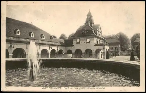 Ansichtskarte Bad Nauheim Sprudelbecken 1914  gel. Bahnpoststempel als Feldpost