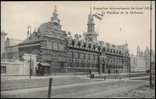 Gent Ghent (Gand) EXPO Weltaustellung Le Pavillon de la Hollande. 1913