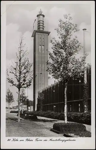 Ansichtskarte Deutz-Köln Düx Turm des Ausstellungsgebäudes. 1931