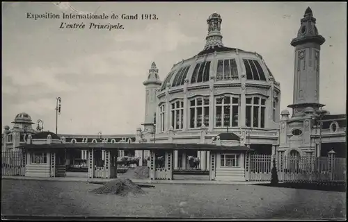 Postkaart Gent Ghent (Gand) EXPO Weltaustellung L'entrée Principale. 1913