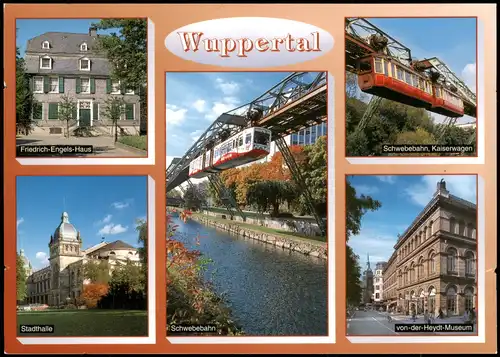 Wuppertal Mehrbild-AK u.a. mit Friedrich-Engels-Haus Stadthalle Schwebebahn 2000