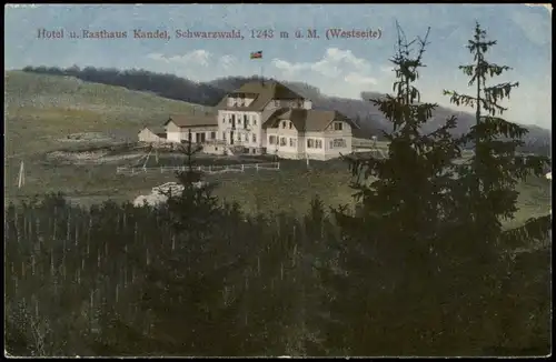 Ansichtskarte Kandel Hotel u. Rasthaus Kandel, Schwarzwald 1918