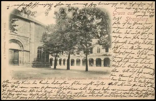 Straßburg Strasbourg Kirche Kreuzgang, Gymnasium St. Stephan 1903