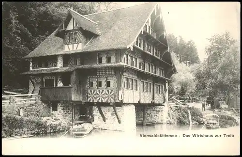 Luzern Lucerna Vierwaldstättersee - Das Wirtshaus zur Treib 1907